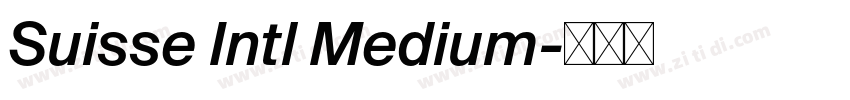 Suisse Intl Medium字体转换 Suisse Intl Medium字体转换